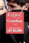 Kissed by a Cowboy 1 & 2 - Lacy Williams - 9781720870463