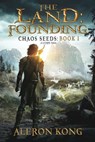 The Land: Founding: A LitRPG Saga - Aleron Kong - 9781720912491