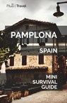 Pamplona Mini Survival Guide - Jan Hayes - 9781721762644