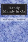 Handy Mandy in Oz: Founded on and Continuing the Famous Oz Series - L. Frank Baum - 9781721855117