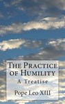 The Practice of Humility: A Treatise - Dom Joseph Jerome Vaughan O. S. B. - 9781721943722