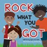 Rock What You Got - Gloria Day - 9781722094218