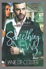 Something New 2: An Interracial Romance - Janie De Coster - 9781722199654