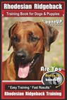 Rhodesian Ridgeback Training Book for Dogs & Puppies By BoneUP DOG Training: Are You Ready to Bone Up? Easy Training * Fast Results Rhodesian Ridgebac - Karen Douglas Kane - 9781722243241