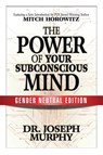 The Power of Your Subconscious Mind (Gender Neutral Edition) - Dr. Joseph Murphy ; Mitch Horowitz - 9781722501037