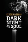 Dark Night of The Soul - St. John Of The Cross - 9781722504311
