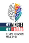 New Mindset, New Results - Kerry Johnson - 9781722505387