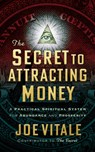 The Secret to Attracting Money - Joe Vitale - 9781722505455