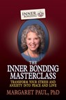 The Inner Bonding Masterclass - Margaret Paul - 9781722506919