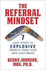 The Referral Mindset - Kerry Johnson - 9781722510510
