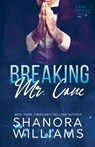 Breaking Mr. Cane - Shanora Williams - 9781722789428