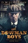 The Bowman Boys - D. W. Ulsterman - 9781722914868
