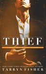 Thief - Tarryn Fisher - 9781723143038