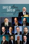 Days of Awe, Days of Joy: Divrei Torah on Elul, Rosh Hashana, Yom Kippur, and Sukkos from 1999-2017 on TorahWeb.org - Abraham J. Twerski - 9781723215605