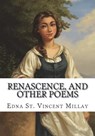 Renascence, and Other Poems - Edna St Vincent Millay - 9781723431975