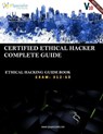 Ceh V10: Ec-Council Certified Ethical Hacker Complete Training Guide with Practice Questions & Labs: Exam: 312-50 - SPECIALIST,  Ip - 9781723798412