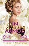 In Shining Armor: Billionaires in Disguise: Flicka - Blair Babylon - 9781723899034