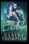 The Gypsy & the Rogue - Claire Thompson - 9781723964268