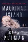 Deadly Secrets on Mackinac Island - Cara C Putman - 9781724082664