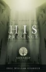 The School of His Presence - Eric Gilmour - 9781724821881