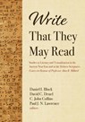 Write That They May Read - Daniel I Block ; David C Deuel ; C John Collins - 9781725252103