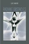 Radiant Obstacles - Luke Hankins - 9781725262089