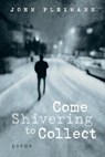 Come Shivering to Collect - PLEIMANN,  John F - 9781725278813