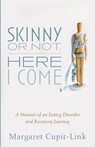 Skinny or Not, Here I Come - Margaret Cupit-Link - 9781725283930