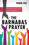 The Barnabas Prayer - Robin Cox - 9781725289611