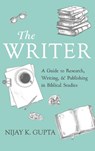 The Writer - Nijay K Gupta - 9781725292253