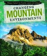 Changing Mountain Environments - FAUST,  Daniel R. - 9781725300248