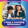 What Happens When I Have a Learning Difference? - Janey Levy - 9781725327115