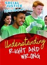 Understanding Right and Wrong - ROSEN,  Michael ; Young, Annemarie - 9781725346864
