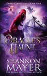 Oracle's Haunt - Shannon Mayer - 9781726625326
