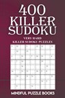 400 Killer Sudoku - Mindful Puzzle Books - 9781727336337