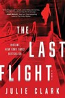LAST FLIGHT - Julie Clark - 9781728215723