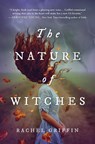The Nature of Witches - Rachel Griffin - 9781728229423