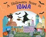 A Halloween Scare in Iowa - Eric James - 9781728233611