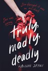 Truly, Madly, Deadly - Hannah Jayne - 9781728234410
