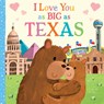 I Love You as Big as Texas - Rose Rossner - 9781728242569