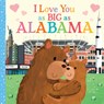 I Love You as Big as Alabama - Joanne Partis - 9781728244310