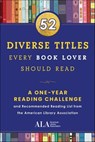 52 Diverse Titles Every Book Lover Should Read - American Library Association - 9781728244860