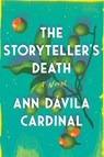 The Storyteller's Death - Ann Davila Cardinal - 9781728250779