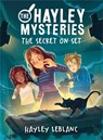 The Hayley Mysteries: The Secret on Set - Hayley LeBlanc - 9781728252049