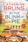 In the Blink of a Pie - Catherine Bruns - 9781728253992