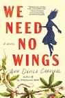 We Need No Wings - Ann Davila Cardinal - 9781728258508