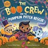 The Boo Crew and the Pumpkin Patch Rescue - Vicky Fang - 9781728264592