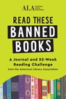 Read These Banned Books - American Library Association (ALA) - 9781728268811