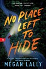 No Place Left to Hide - Megan Lally - 9781728270142