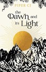 The Dawn and Its Light - Piper Cj - 9781728270791